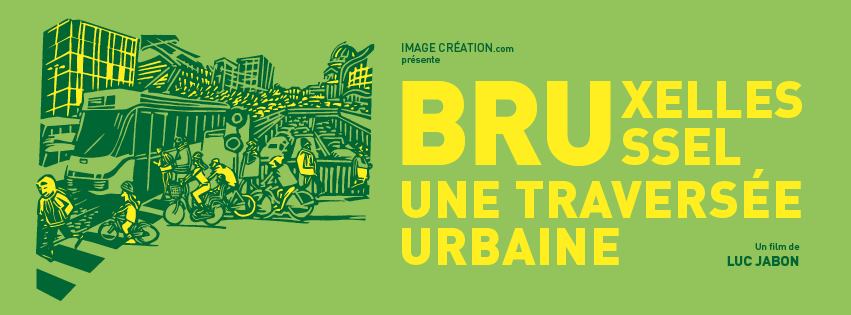 Projection/débat : Bruxelles-Brussel, Une traversée urbaine
